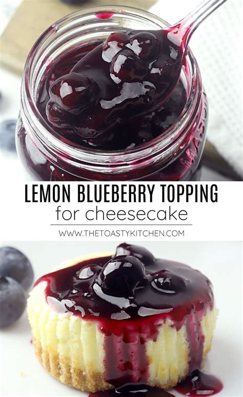 Lemon Blueberry Topping for Cheesecake - The Toasty Kitchen