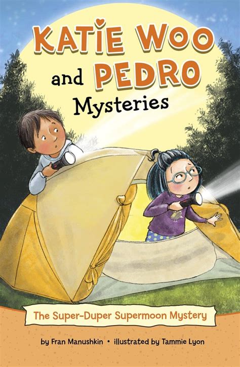 Katie Woo And Pedro Mysteries The Super Duper Supermoon Mystery