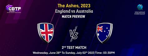 The Ashes 2023 England Vs Australia 2nd Test Preview