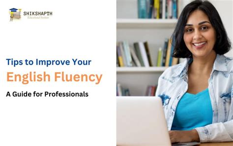 Tips To Improve Your English Fluency A Guide For Professionals