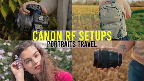 Canon Rf What’s In My Camera Bag Portraits Travel Video Canon R5 R6 Mark Ii C70 Youtube