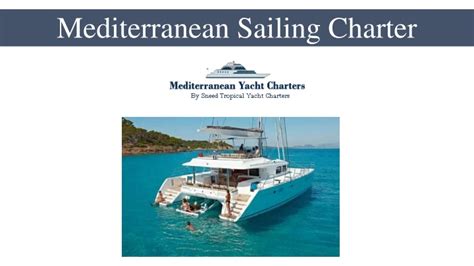 PPT - Mediterranean Sailing Charter PowerPoint Presentation, free ...