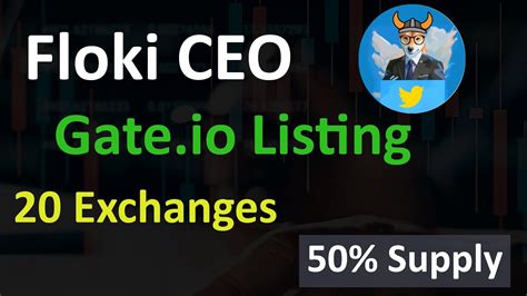 Floki CEO Token Latest Update Floki CEO Listing On Gate Io 20