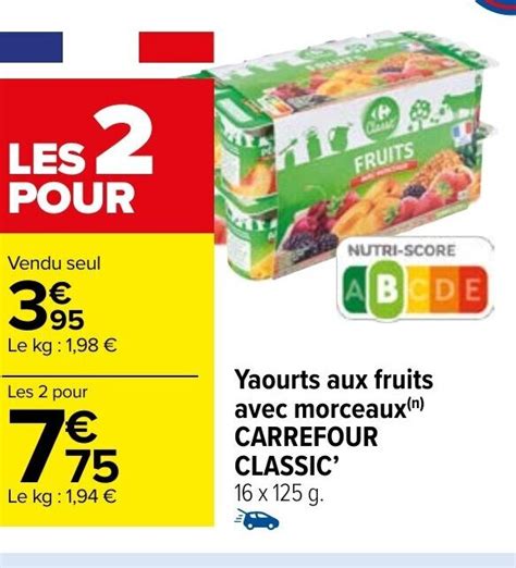 Promo Yaourts Aux Fruits Avec Morceaux N Carrefour Classic Chez