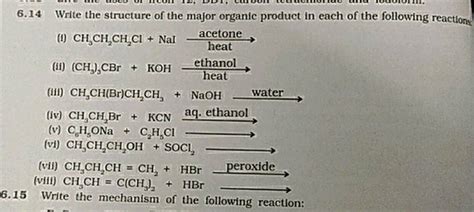 Write The Structure Of The Major Organic Product In Each Of The Foll