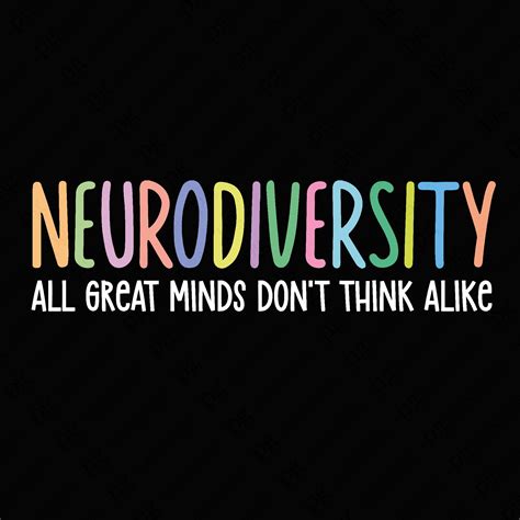 Neurodiversity All Great Minds Dont Think Alike Svg Png Neu Inspire