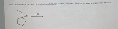 Solved Draw A Step Wise Mechanism For The Following Chegg