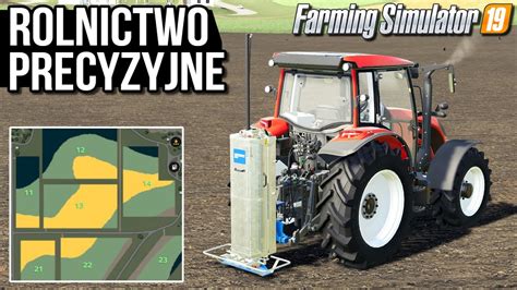 Rolnictwo Precyzyjne Prezentacja Dodatku Farming Simulator 19 YouTube