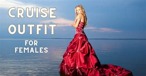 Cruise Clothes For Women: Stylish Cruise Attire Womens - Cruise Ship Mania