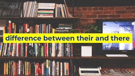 difference between their and there - Sinaumedia