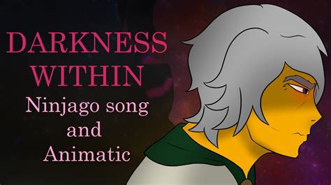 DARKNESS WITHIN Ninjago Garmadon Animatic And Song YouTube