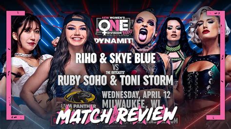 Riho Skye Blue Vs Ruby Soho Toni Storm Aew One