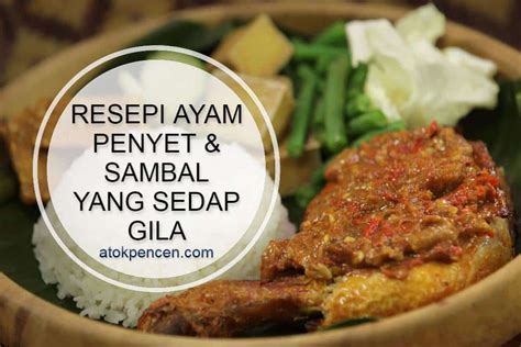 Resepi Ayam Penyet And Sambal Yang Sedap Gila