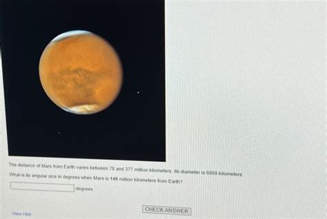 Solved The distance of Mars from Earth varies between 78 and | Chegg.com