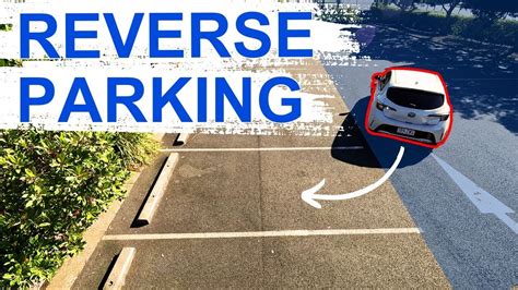 How To Reverse Park A Car Into A Parking Bay Perfectly Step By Step