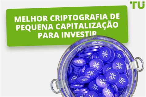 17 melhores criptografia de baixa capitalização de mercado para comprar