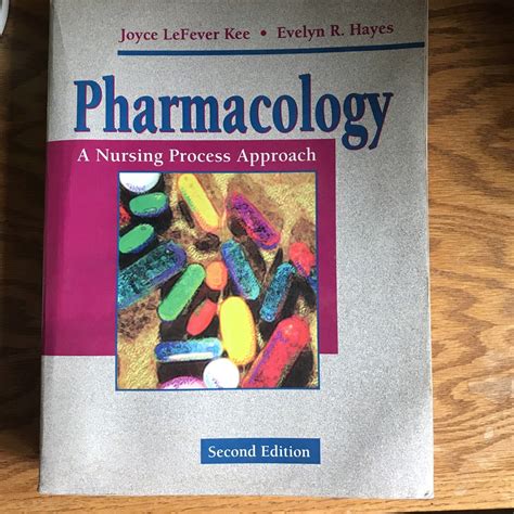 Pharmacology A Nursing Process Approach By Evelyn R Hayes And Joyce