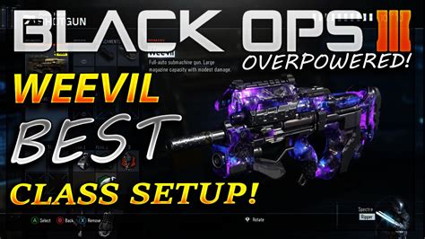 Weevil Best Class Setup Overpowered Smg Custom Class Setup Black Ops