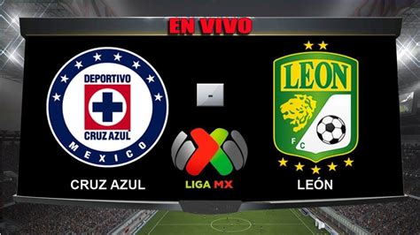 🔴cruz Azul Vs LeÓn 31 De Octubre Del 2019 Liga Mx En Vivo Online