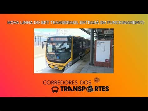 Nova Linha do BRT Transbrasil entrará em funcionamento YouTube