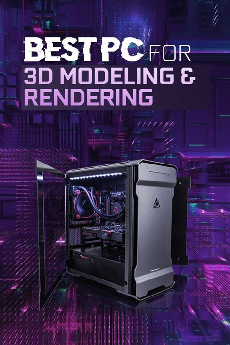 workstation computer   modeling  rendering artofit