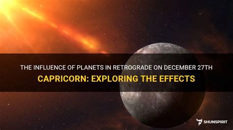 The Influence Of Planets In Retrograde On December Th Capricorn