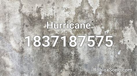 Hurricane Roblox Id Roblox Music Codes