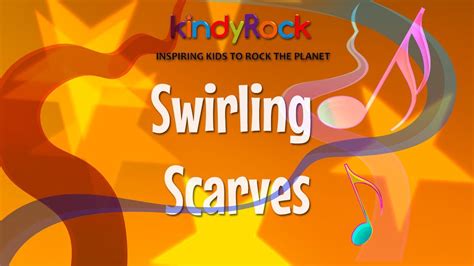 Scarf Songs For Kids Swirling Scarves Kindyrock Toddler Scarf Songs