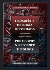 Filosof A Y Teolog A Reformada Philosophy Reformed Theology R Plica