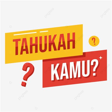 Apakah Kamu Tahu Vektor Kamu Tahu Pertanyaan Ulangan Png Dan Vektor