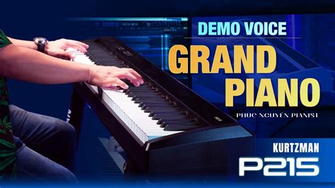 DEMO VOICE GRAND PIANO 3 PIANO ĐIỆN KURTZMAN P215 ĐEN YouTube