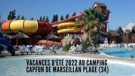 Vacances D T Au Camping Cap Fun F Erix De Marseillan Plage