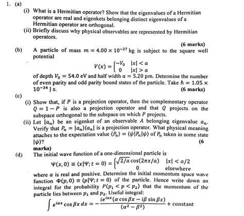 Solved 1. (a) (i) What is a Hermitian operator? Show that | Chegg.com