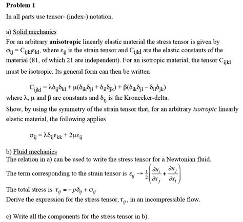 Solved In All Parts Use Tensor Index Notation A Solid Chegg