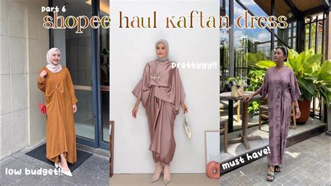 Racun Tiktok Shopee Haul Kaftan Dress Simple Tapi Cantik Buat Lebaran