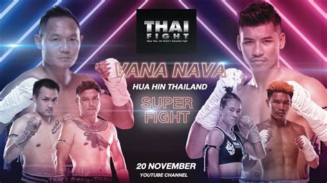 วานา นาวา หวหน Full Match Thai ไทยไฟท Thai Fight King of Muay