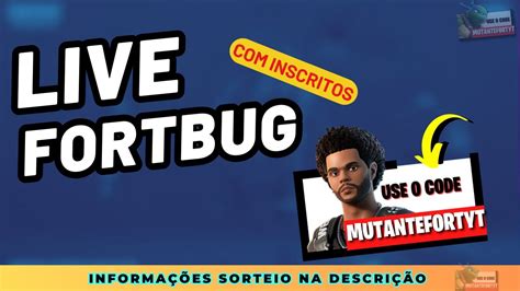 LIVE FORTNITE TUDO BUGADO FORTBUG Fortnite YouTube