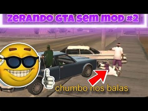 GTA P ANDROID Zerando Gta Sem Mod 2 YouTube