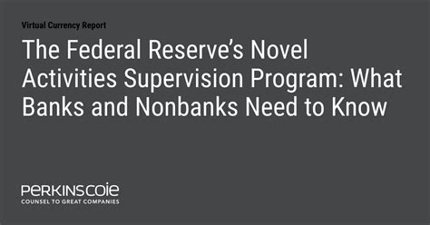 The Federal Reserves Novel Activities Supervision Program What Banks