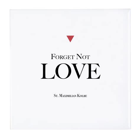 Maximilian Kolbe Love Quote Tile The Catholic Company