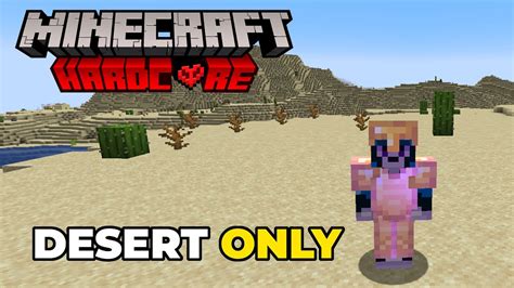 Minecraft HARDCORE Desert Only YouTube