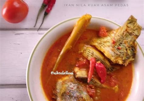 Resep Ikan Nila Kuah Asam Pedas Oleh Niken Bellani Cookpad