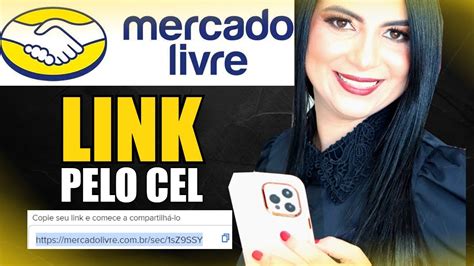 Como Gerar Link De Afiliado Mercado Livre Pelo Celular Youtube