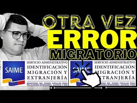 Error Migratorio Saime Noviembre Apareci De Nuevo El