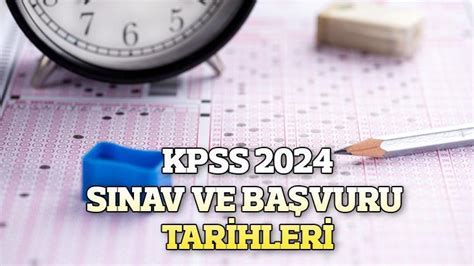 KPSS 2024 ne zaman ÖSYM sınav takvimi Ortaöğretim ön lisans ve