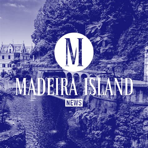 Madeira Island News Blog Page 2 Of 776 Madeira News Blog The Best