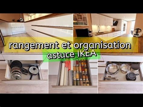 GRAND RANGEMENT Et ORGANISATION CUISINE Astuce IKEA Kitchen