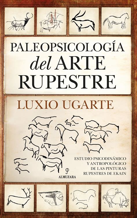 Libro Paleopsicolog A Del Arte Rupestre Ugarte