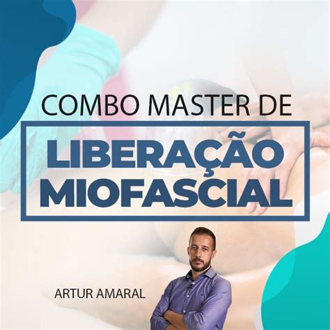 Combo Master Libera O Miofascial Instituto Cefisa Online Hotmart