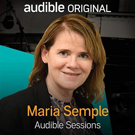 Amazon Maria Semple Audible Sessions FREE Exclusive Interview